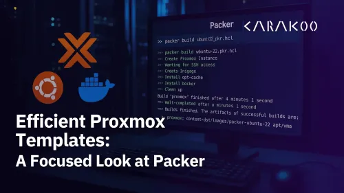 Efficient Proxmox Templates: A Focused Look at Packer